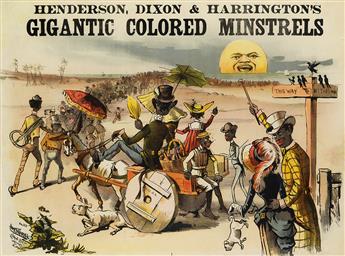 (MUSIC AND THEATRE--MINSTRELS.) Henderson, Dixon & Harringtons Gigantic Colored Minstrels.